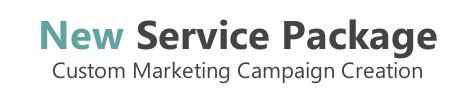New Service :: Marketing Campaign Creation