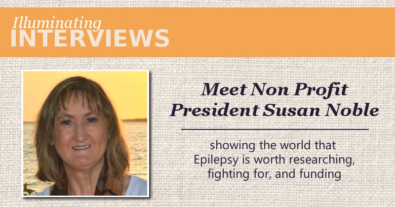 Illuminating Interviews with Women Entrepreneurs – Meet Non Profit President Susan Noble