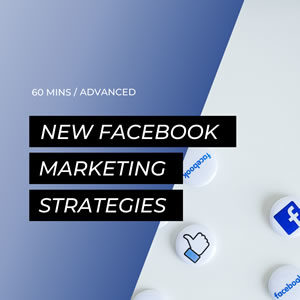 New Facebook Marketing Strategies