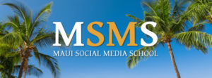 Maui Social Media School